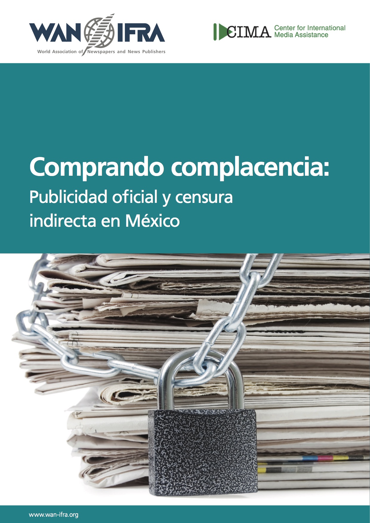 Portada de la investigación Comprando complacencia: Publicidad oficial y censura indirecta en México, publicado por WAN-IFRA y Proceso en 2014.