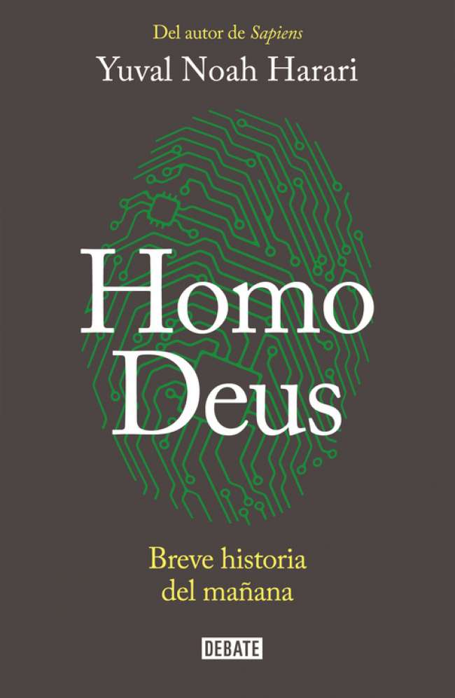 Portada del libro Homo Deus, de Yuval Noah Harari, publicado por la editorial Debate en México en 2016.