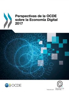 Perspectivas de la OCDE Sobre la Economía Digital 2017.