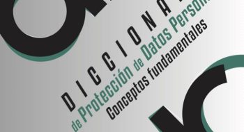 Diccionario de Protección de Datos Personales. Conceptos Básicos. Inai, México, 2019