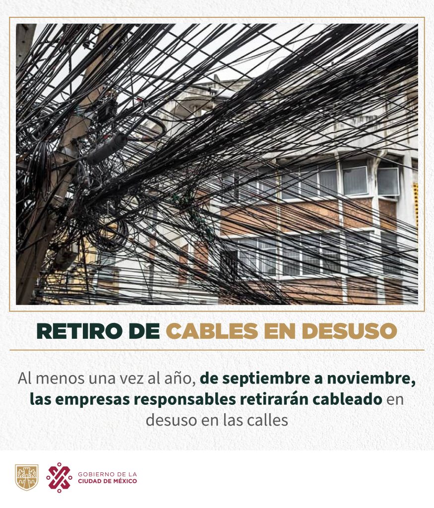 Programa de retiro de cables en desuso en la Ciudad de México.