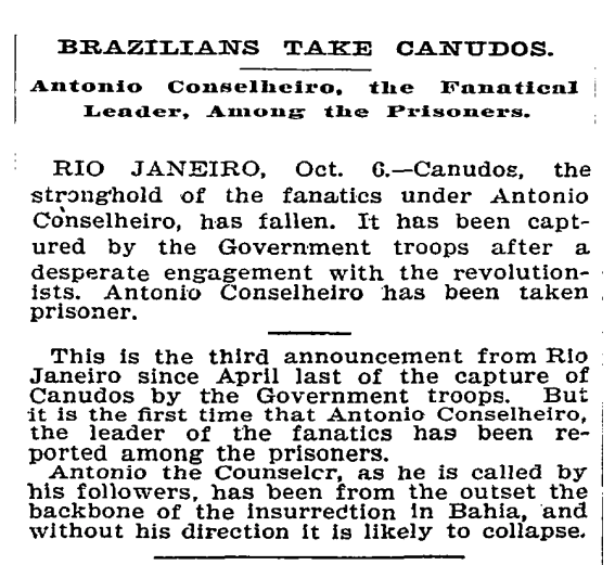 Publicación de The New York Times del 7 de octubre de 1897 sobre la toma de Canudos por el Ejército de Brasil. https://timesmachine.nytimes.com/timesmachine/1897/10/07/102097633.html?pageNumber=4